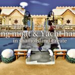 【あつ森】ヨットハーバーと釣り～Fishing moat ＆ Yacht harbor～【マイデザなし】～animal crossing～With English subtitles