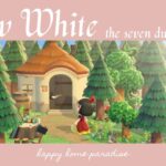 【あつ森】白雪姫〜７人の小人の家〜｜snow white｜ハピパラ
