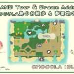[あつ森]CHOCOLA島の島紹介＃Final 島のお散歩と夢番地紹介｜ISLAND tour & Dream Address