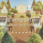 大きな橋が架かるキャンプサイト | CampSite with Land bridge | Speed Build Animal Crossing New Horizons あつ森
