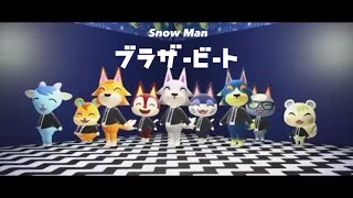 【あつ森MV】Snow Man「ブラザービート」Music Video