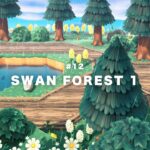 【あつ森】#12 Swan Forest1 / 白鳥の森1 | 島クリエイト Animal Crossing New Horizons