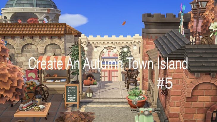 【あつ森】散歩したくなる秋の島づくり | 高台から見える賑やかな街並み | たぬき商店　Animal Crossing: Autumn Town Island | Nook’s Cranny