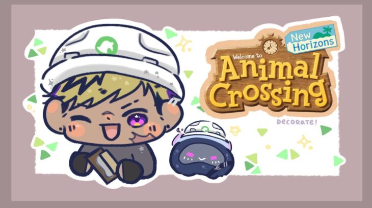 【ANIMAL CROSSING】DECORATION CONTINUES!【NIJISANJI EN | Vantacrow Bringer】