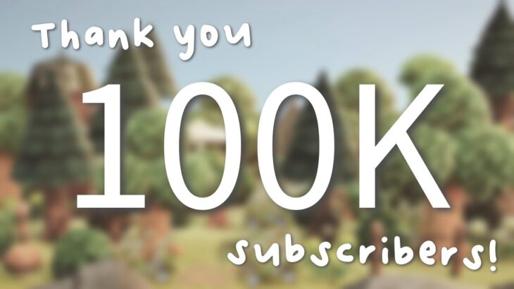 【あつ森】チャンネル登録者10万人ありがとう | Thank You For 100,000 subscribers