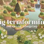 【あつ森】南河口 大規模な河川工事 |  Animal Crossing Longplay 🍃 big terraforming (No Commentary)