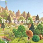 【あつ森】緑生い茂る自然島 山の景色 | The Mountain View | Animal Crossing New Horizons