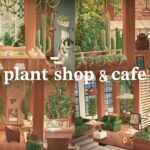 【あつ森】自宅をリフォーム | 植物屋が併設されたカフェ | Plant Shop & Cafe🫖🌿 Home Decor | Animal Crossing New Horizons