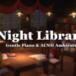 【あつ森BGM】夜の図書館で聴く静かなピアノ📕🕯.*／作業用・勉強用・集中／睡眠用