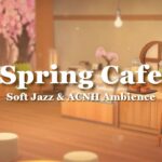 【あつ森BGM】桜の見える和モダンカフェ 🍵🌸ジャズピアノで安らぐやさしい時間／作業用・勉強用・集中／睡眠用