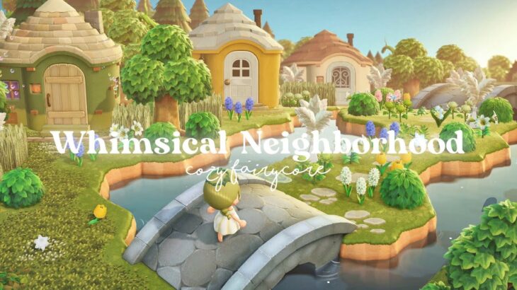 あつ森 | 幻想的でカラフルな住宅街 | 妖精の自然島🧚 | Whimsical Colorful Neighborhood | Animal Crossing New Horizons